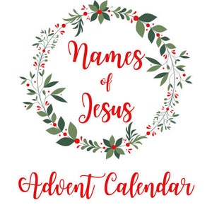 Names of Jesus KJV Advent Cards, Names of God, Printable Advent Calendar, Advent Christmas Scripture, Bible Verses, King James Version