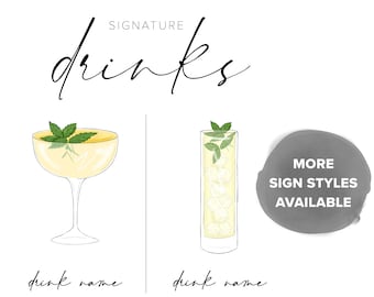 Könnte beinhalten: Eine druckbare Schildvorlage für eine Hochzeit oder Party mit zwei Cocktail-Illustrationen und dem Text "SIGNATURE drinks". Das Schild enthält auch den Text "drink name" und eine Zutatenliste für jedes Getränk. Das Schild enthält auch den Text "MORE SIGN STYLES AVAILABLE" in einem grauen Kreis.