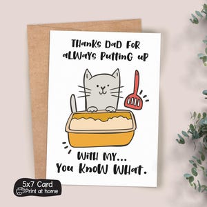 Lustige Katzen Papa Karte - Danke Fürs Putten Up Mit Meinem You Wisst Was - Print at Home Grußkarte - PDF Download