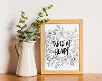 Wild at heart - INSTANT DOWNLOAD