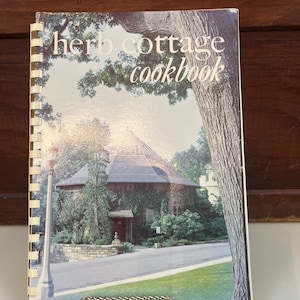 Vintage "Herb Cottage Cookbook" Community Cookbook Church Cookbook Grandmas Secret Recipe Next Award Winning Recipe Could be here!