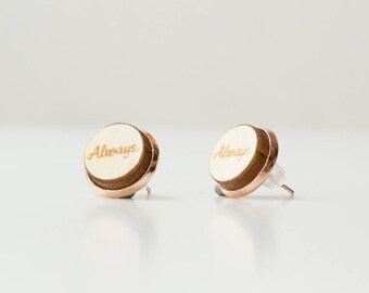 Ear Studs ALWAYS made of rosegold colored metal and wood with "Always." engraved.