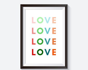 Love quote print, love nursery print, rainbow love, love art, love gifts, love prints, valentines print, love wall decor, love wall art, luv