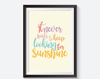 It never hurts looking for sunshine, Winnie the pooh quote print, eeyore quote print, sunshine room decor, sunshine nursery, pooh bear quote