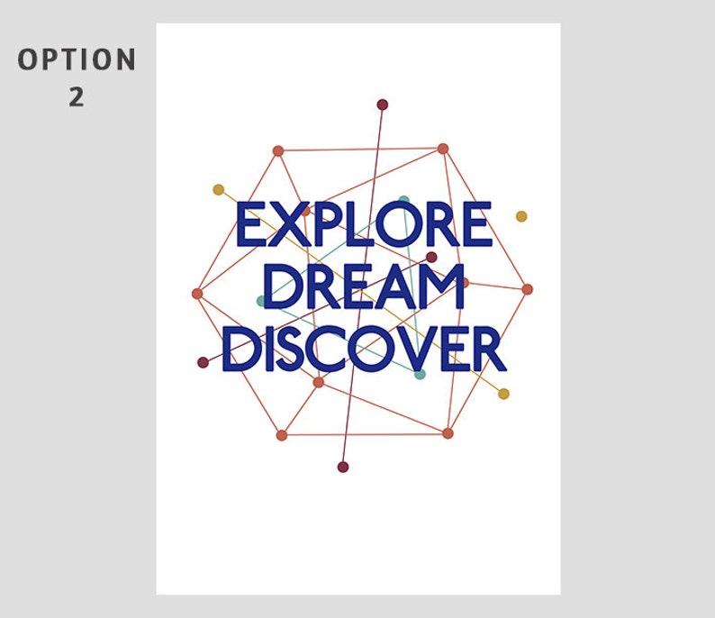 Dream and explore. Dream and explore