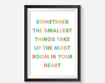 Winnie the pooh quote, smallest thing, babys room decor, rainbow nursery print, gender neutral baby, rainbow colour art, poglet quote, kids