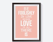 Love Typographic Print, motivational quote, Rumi quote print, inspirational quote, In love quotes, foolish love print, quote poster print