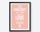 Love Typographic Print, motivational quote, Rumi quote print, inspirational quote, In love quotes, foolish love print, quote poster print