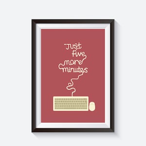 Gaming print, pc gaming, five more minutes, video games, computer art, gaming typography, gamers gifts, game art, pc art, quote poster, geek