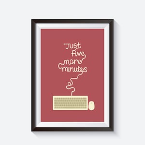 Gaming print, pc gaming, five more minutes, video games, computer art, gaming typography, gamers gifts, game art, pc art, quote poster, geek image 1