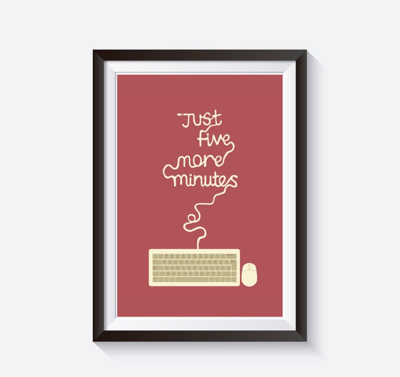 Gaming print, pc gaming, five more minutes, video games, computer art, gaming typography, gamers gifts, game art, pc art, quote poster, geek image 1