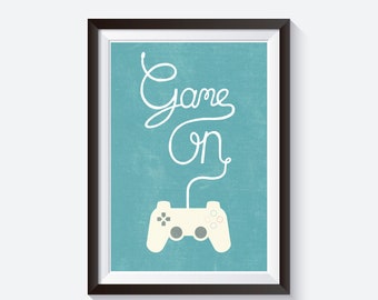 Gaming illustration, game on print, gaming quotes, nursery prints, gaming dorm prints, game room print, video games nursery, gaming home