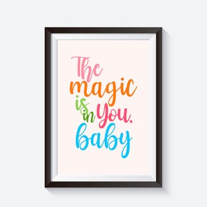 The magic is you, Baby Zitat Druck, Babyzimmer Dekor, Spruch Nurery Prints, Typografie Druck, magische Zitat Kunst, Magisches Zimmer Dekor, its you baby