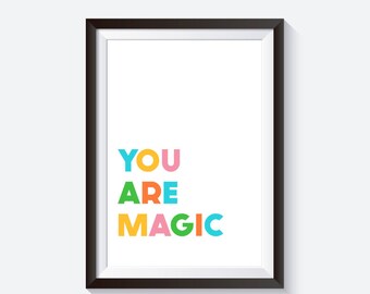 You are magic, Kids Wall Art, kids gallery wall, rainbow home decor, inspirational quote, playroom decor, nursery wall art, gallery wall art