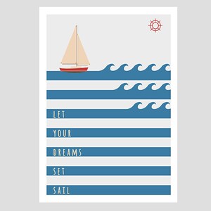 Puede incluir: Una impresi&oacute;n de tem&aacute;tica n&aacute;utica con un velero sobre un fondo a rayas azul y blanco. El texto "LET YOUR DREAMS SET SAIL" est&aacute; escrito en blanco sobre las rayas.