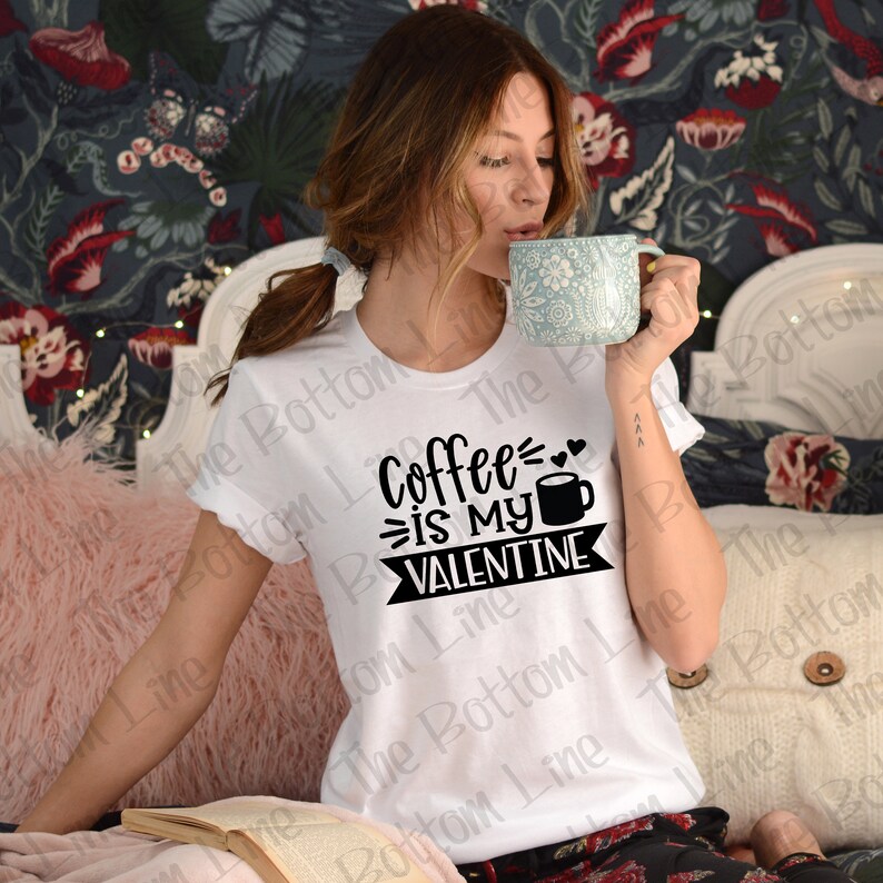 Coffee is My Valentine Shirt Valentines Shirt Shirt for Etsy