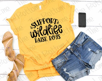 Support Wildlife, Raise Boys Unisex Tee, Mother's Day Shirt, Shirt for Mom, Funny Mom Tee, Gift for Her, Perfect Mom Tee, Mom of Boys Shirt