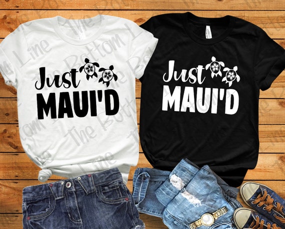 Just Maui'd Maui Wedding Honeymoon T-Shirt Just Maui'd Maui Wedding Honeymoon T-Shirt