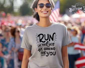 Run Like Your Kids Are Looking For You Ladies Tee//Running Shirt//Workout Tee//Exercise Shirt//Race TShirt//Great Gift!!