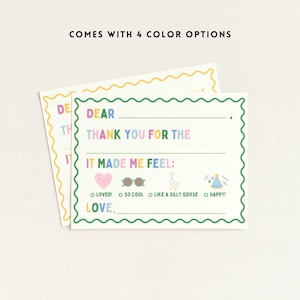May include: Two pastel-colored fill-in thank you cards with a green scalloped border. The cards have the text "DEAR", "THANK YOU FOR THE", and "IT MADE ME FEEL:" with options to check. The text "COMES WITH 4 COLOR OPTIONS" is at the top.