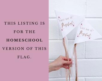 First Day of Homeschool Sign, DIY Pennant Flags, Last Day of School, First Day of School Sign, Cute First Day Last Day of School Downloads