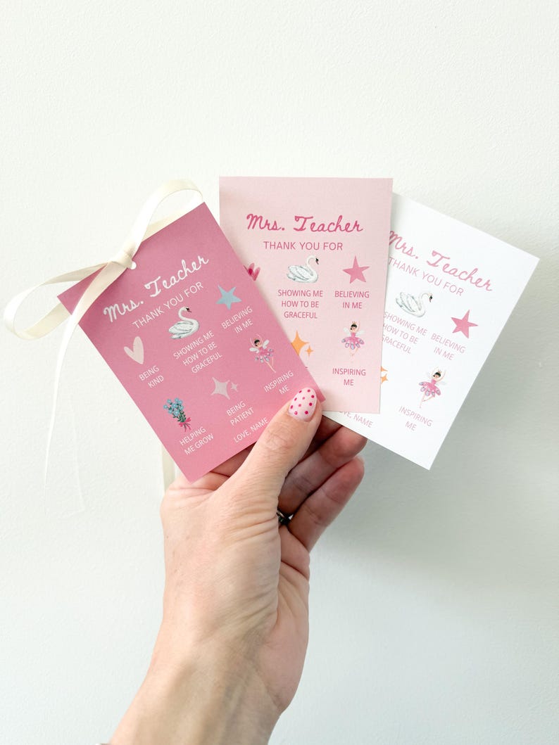 May include: Three pink teacher thank you cards with a white ribbon. Each card has the text "Mrs. Teacher THANK YOU FOR" and includes illustrations of a swan, star, and ballerina. The cards also have phrases like "Showing me how to be graceful" and "Inspiring me."