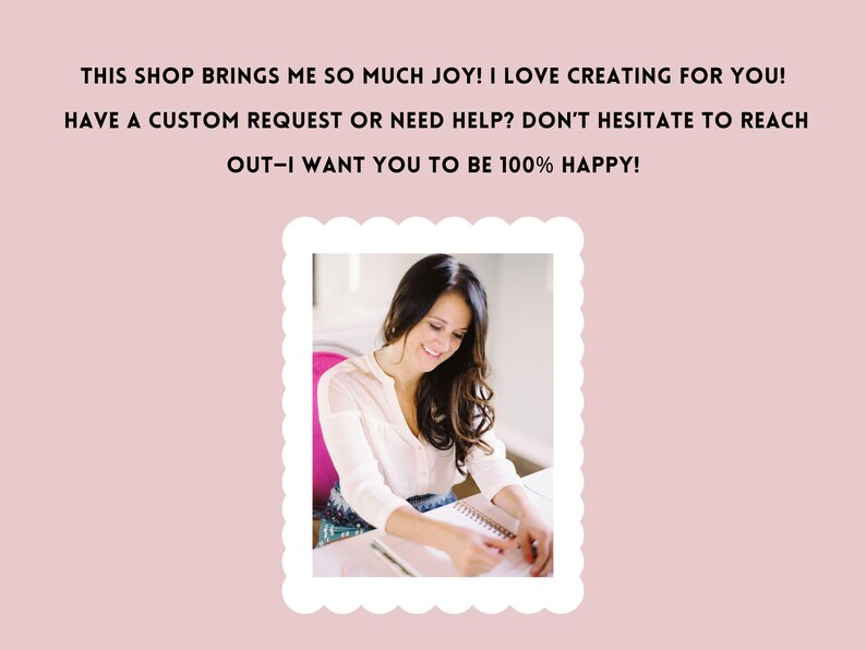 May include: A woman with long dark hair smiles while writing in a notebook. The image is framed with a white scalloped border against a pink background. Text at the top reads: "THIS SHOP BRINGS ME SO MUCH JOY! I LOVE CREATING FOR YOU!" and more.