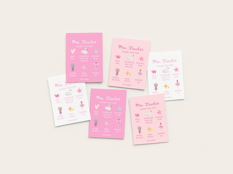 May include: A collection of pink and white teacher appreciation cards. Each card features a swan, star, and ballerina graphic, along with the text "Mrs. Teacher Thank You For". The cards are arranged on a light beige surface.