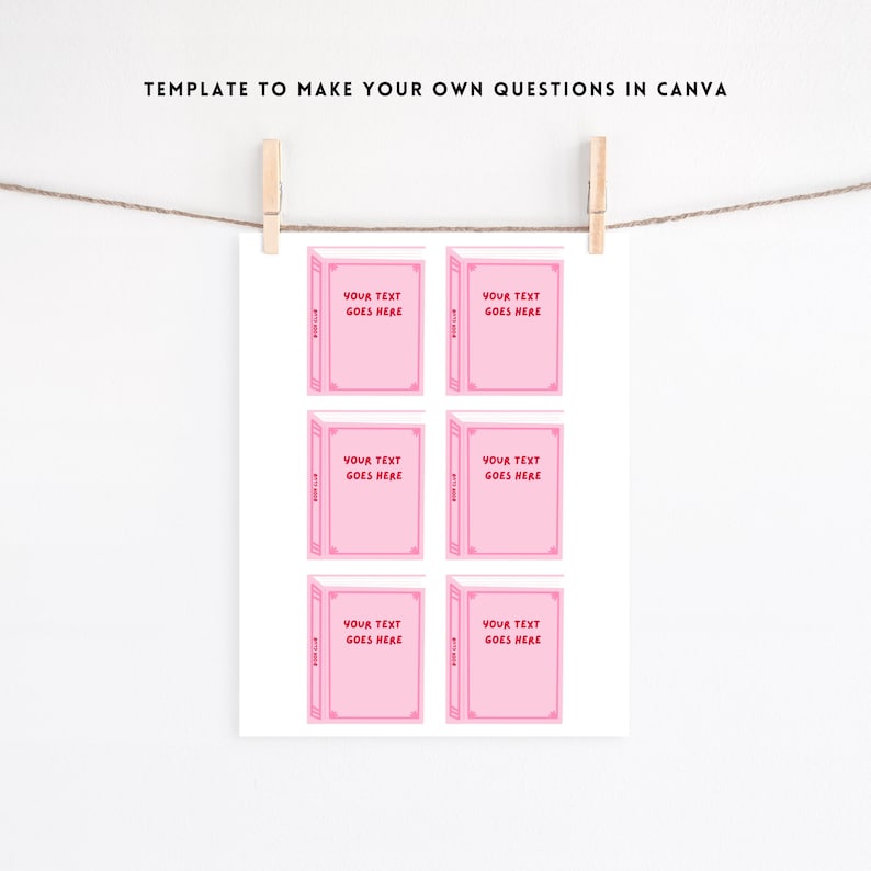 Pode incluir: Uma impress&atilde;o branca com seis modelos cor-de-rosa em forma de livro, cada um com o texto "YOUR TEXT GOES HERE". A impress&atilde;o &eacute; suspensa por clipes de madeira em uma corda. O texto "TEMPLATE TO MAKE YOUR OWN QUESTIONS IN CANVA" est&aacute; no topo.