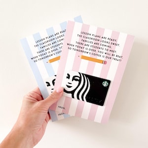 May include: Two gift cards with a Starbucks logo are held in front of a white background. The cards have a pink and white striped design with text that reads, "Lesson plans are ready, the classroom looks sweet..." A pencil graphic is also included.