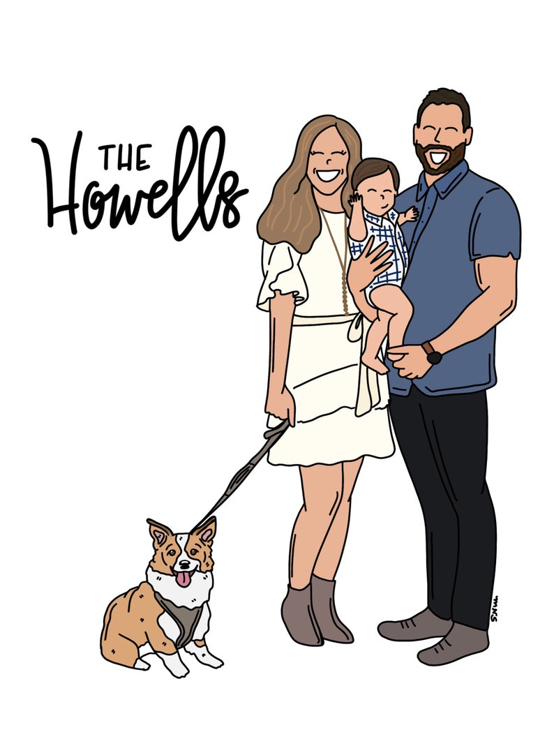 May include: A digital illustration of a family with a dog. The family includes a woman with long brown hair, a man with short brown hair, and a baby. The dog is a corgi with brown and white fur. The family is standing together, and the woman is holding the leash of the dog. The text "THE HOWELLS" is written in black cursive at the top of the image.