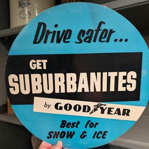 Original 1950&#39;s Goodyear Suburbanites Tire Insert Sign Vintage Gas Station Sign - 1954  - Goodyear Tires Sign