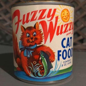 1960&#39;s Fuzzy Wuzzy Cat Food can label on can - Sherman Debbie Fisheries, Lubec, Maine