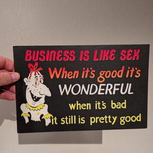 1950's Business is Like Sex - Cardboard Sign Vintage Diner Restaurant - Old & Original - Vintage Humor Sign