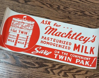1940s 50s Machtleys Milk Poster Sign - Old Dairy - Windber, PA