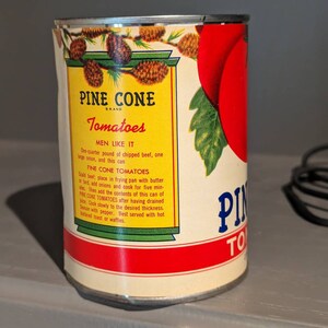 1950’s Pine Cone Tomatoes Can Label on Can Original Vintage Preston