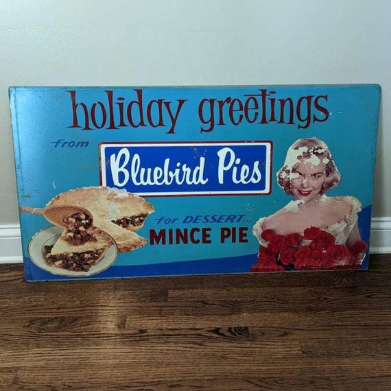 Original 1950's Bluebird Pies Sign - Holiday Greetings Sign- Old
