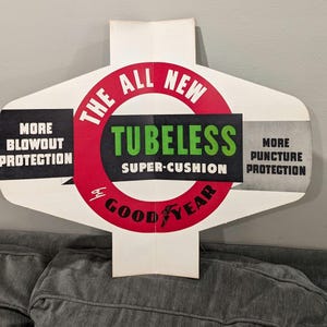 Original 1950&#39;s Goodyear All New Tubeless Tire Insert Sign Vintage Gas Station Sign - 1954  - Goodyear Tires Sign