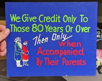 Original 1950's Give Credit to Those Over 80 Grocery Store Cardboard Sign Vintage Diner Restaurant