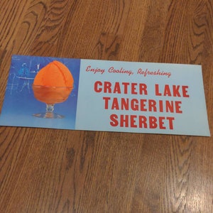1950&#39;s Crater Lake Tangerine Sherbet Ice Cream Poster Sign Poster Original Vintage  - Old Soda Fountain