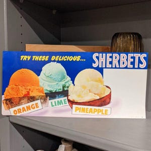 1960&#39;s Orange Lime Pineapple Sherbet Ice Cream Poster Sign Poster Original Vintage  - Old Soda Fountain