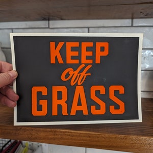 Original 1960s Keep Off Grass plastic sign - Vintage Flourscent Sign - HOT Orange