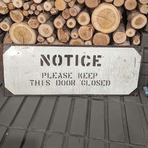Original 1950&#39;s Notice , Keep Door Closed Sign Vintage Porcelain Sign