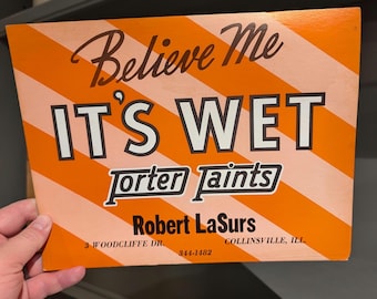 Original 1970's Porter Paints Brand Paint WET PAINT cardboard sign - Vintage Collinsville Illinois