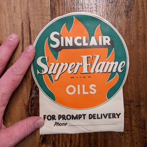 Vintage 1954 Sinclair Oil Company Super Flame Oil Gummed Die Cut Decal Old & Original Sign