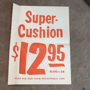Original 1955 Goodyear Super Cushion 12.95  Tire  Sign Vintage Gas Station Sign - 1950s- Goodyear Tires Sign 18&quot; x 23&quot;