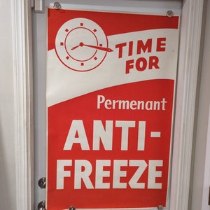 Large Original 1950&#39;s 60&#39;s  Time For Permanent Anti-Freeze Gallon Can Poster  - Vintage Gas Station Sign Poster
