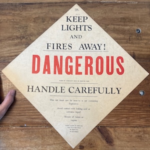 1940s Vintage NOS “DANGEROUS - Keep Lights and Fires Away! ” Sign Railroad Car -  Old & Original - 1945