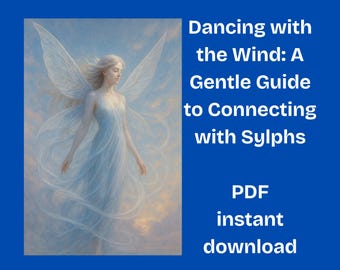 Whispers of the Wind: Sylphs & Elemental Air Spirits Guide (Instant Download 10 Pages Total