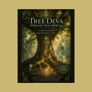 May include: A book cover with the title "Tree Deva Connection Portal" featuring a detailed illustration of a tree with a face, surrounded by glowing lights and a forest background. The text reads "A Sacred Invitation to Meet the Spirit of a Tree."
